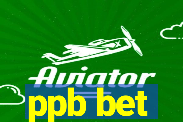 ppb bet