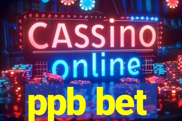 ppb bet