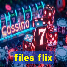 files flix