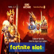 fortnite slot