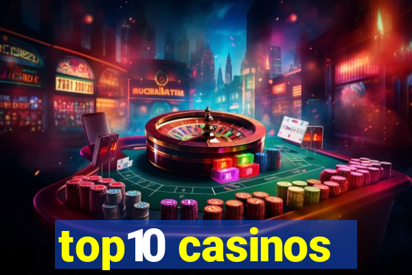 top10 casinos