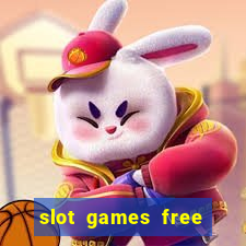 slot games free with bonus