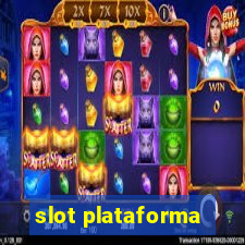 slot plataforma