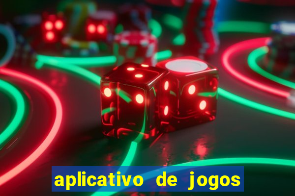 aplicativo de jogos que pagam