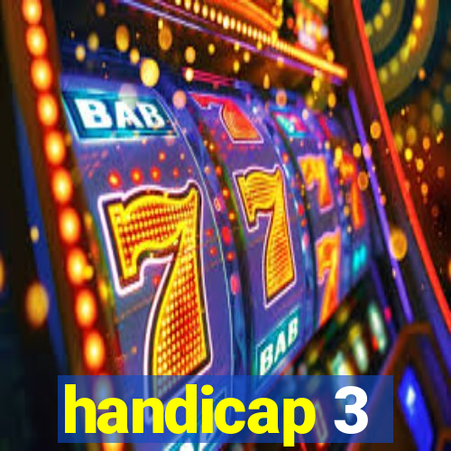 handicap 3