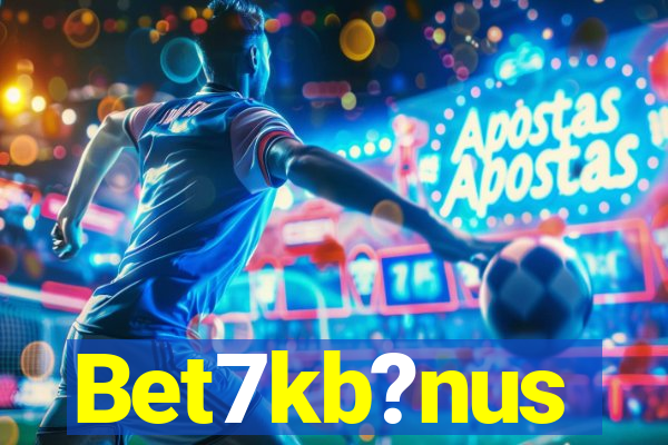 Bet7kb?nus