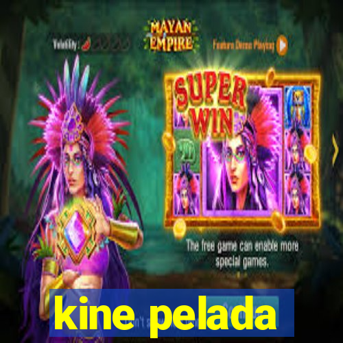 kine pelada