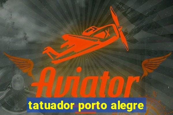 tatuador porto alegre