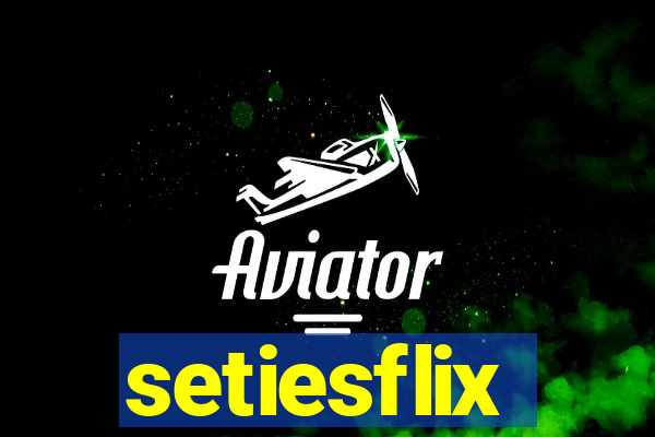 setiesflix