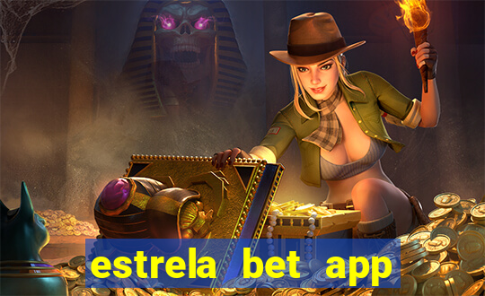 estrela bet app login entrar