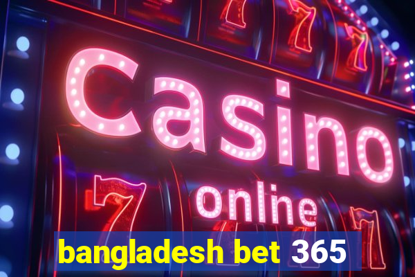 bangladesh bet 365