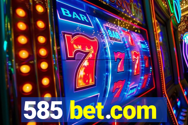 585 bet.com