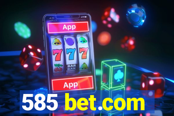 585 bet.com