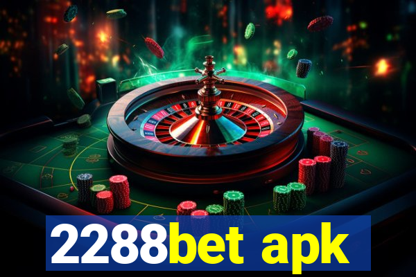 2288bet apk