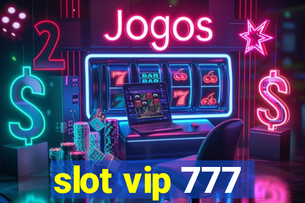 slot vip 777