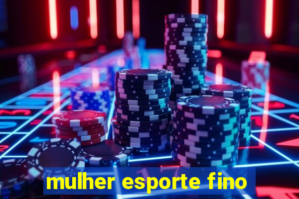 mulher esporte fino