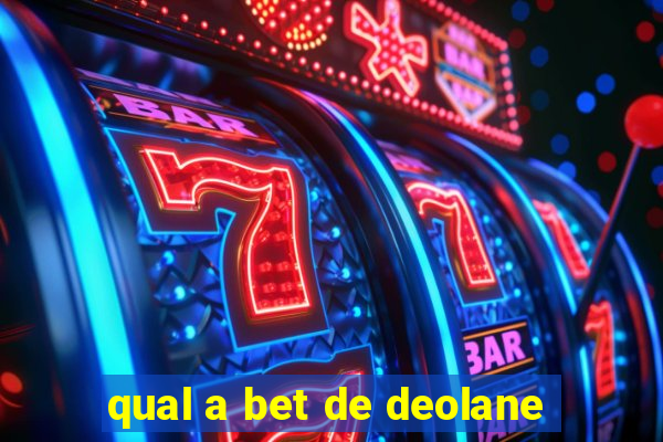 qual a bet de deolane