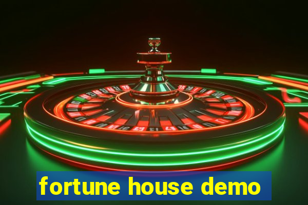 fortune house demo