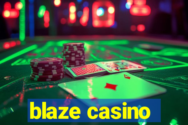 blaze casino