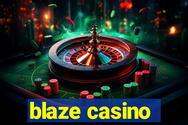 blaze casino