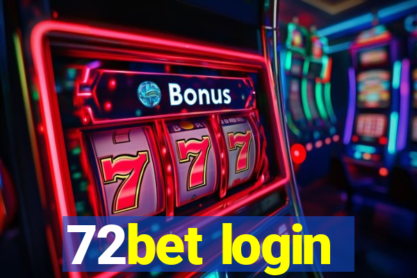 72bet login