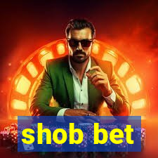 shob bet