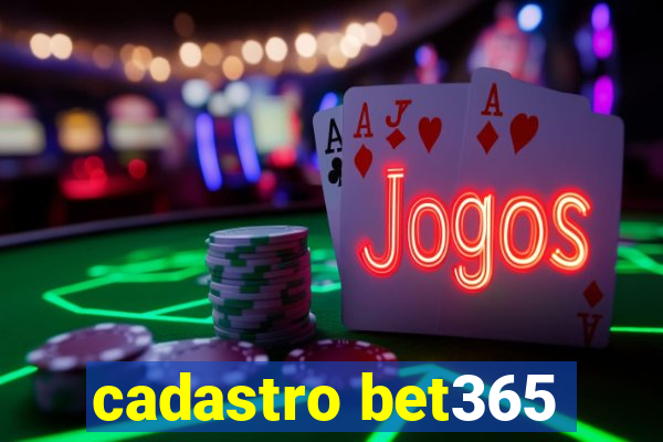 cadastro bet365