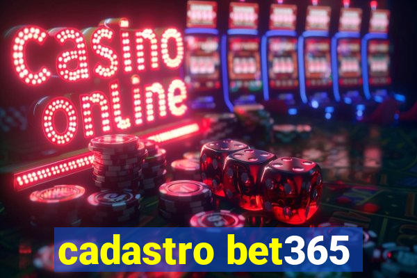 cadastro bet365