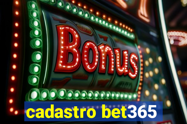 cadastro bet365