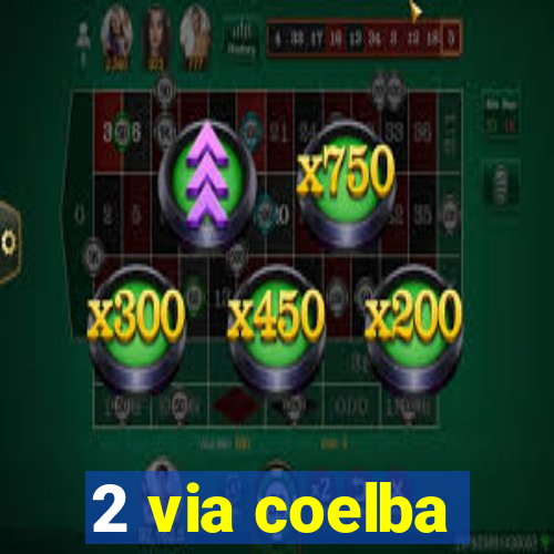 2 via coelba