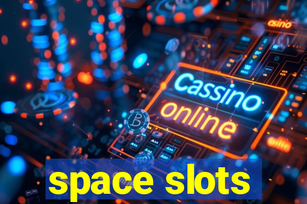 space slots