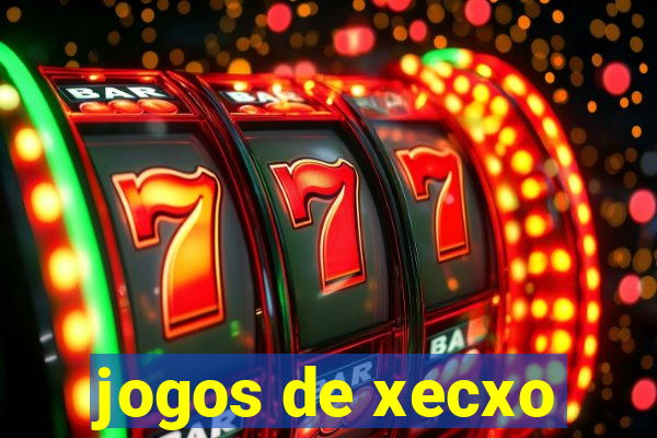 jogos de xecxo