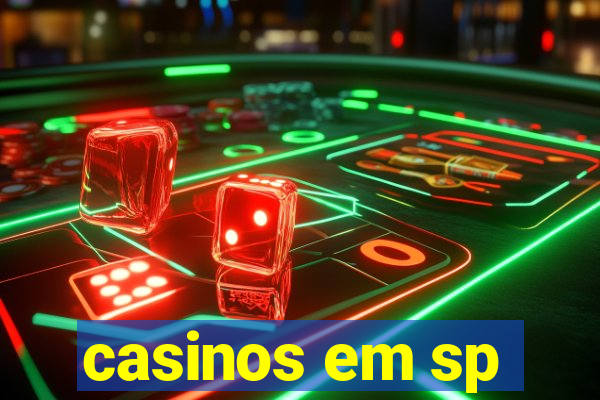 casinos em sp