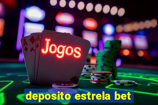 deposito estrela bet