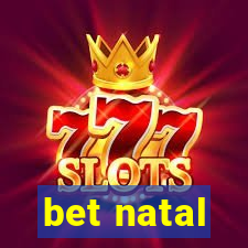 bet natal