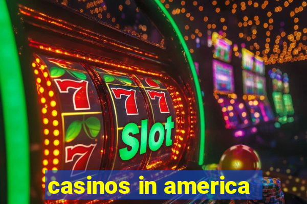 casinos in america