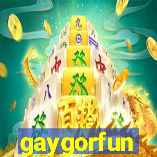 gaygorfun