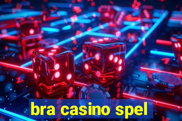 bra casino spel