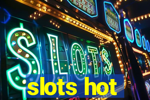 slots hot