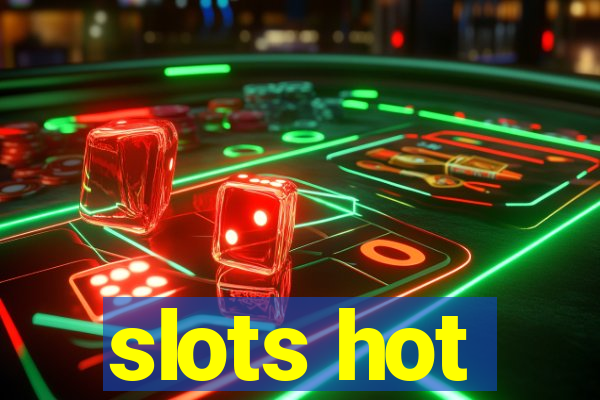 slots hot