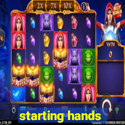 starting hands