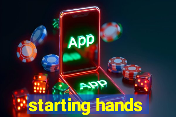 starting hands