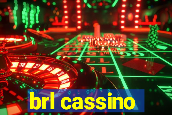 brl cassino