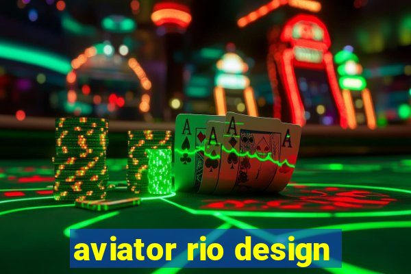 aviator rio design