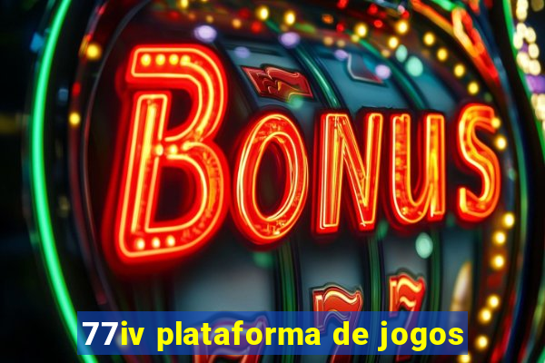 77iv plataforma de jogos