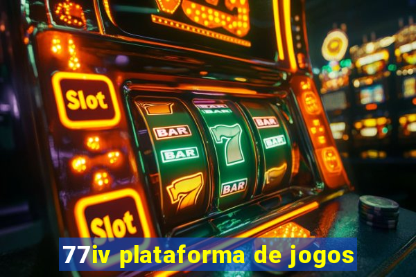 77iv plataforma de jogos