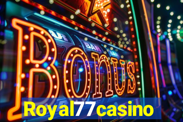 Royal77casino