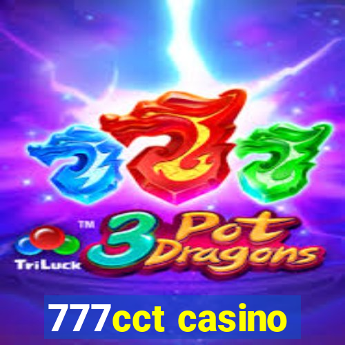 777cct casino