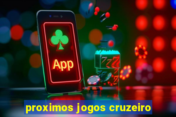 proximos jogos cruzeiro