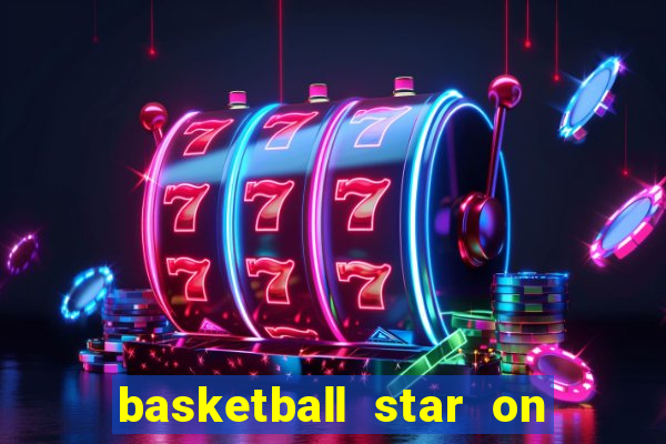 basketball star on fire slot